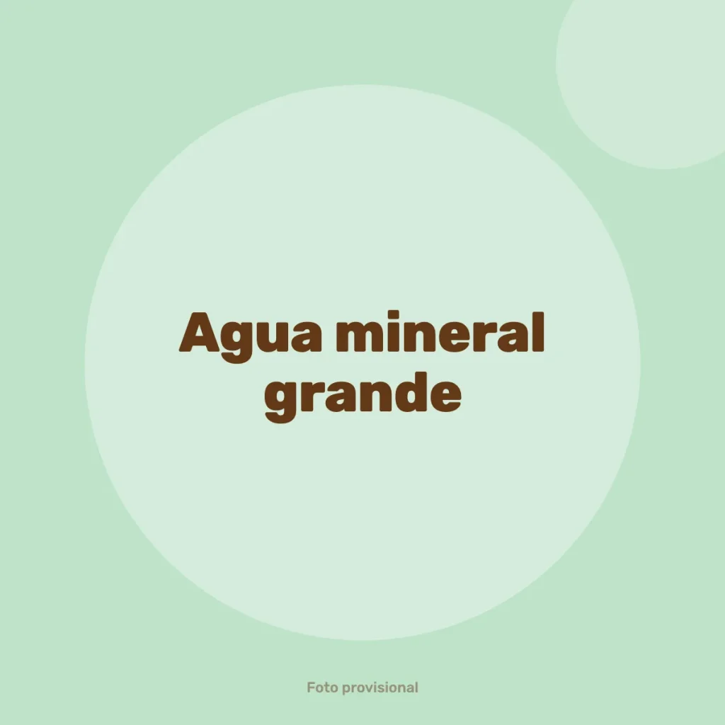 Agua mineral grande
