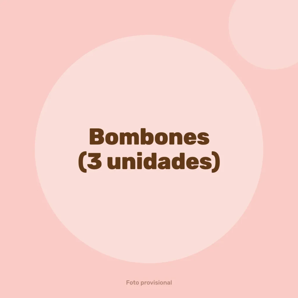 Bombones (3 unidades)