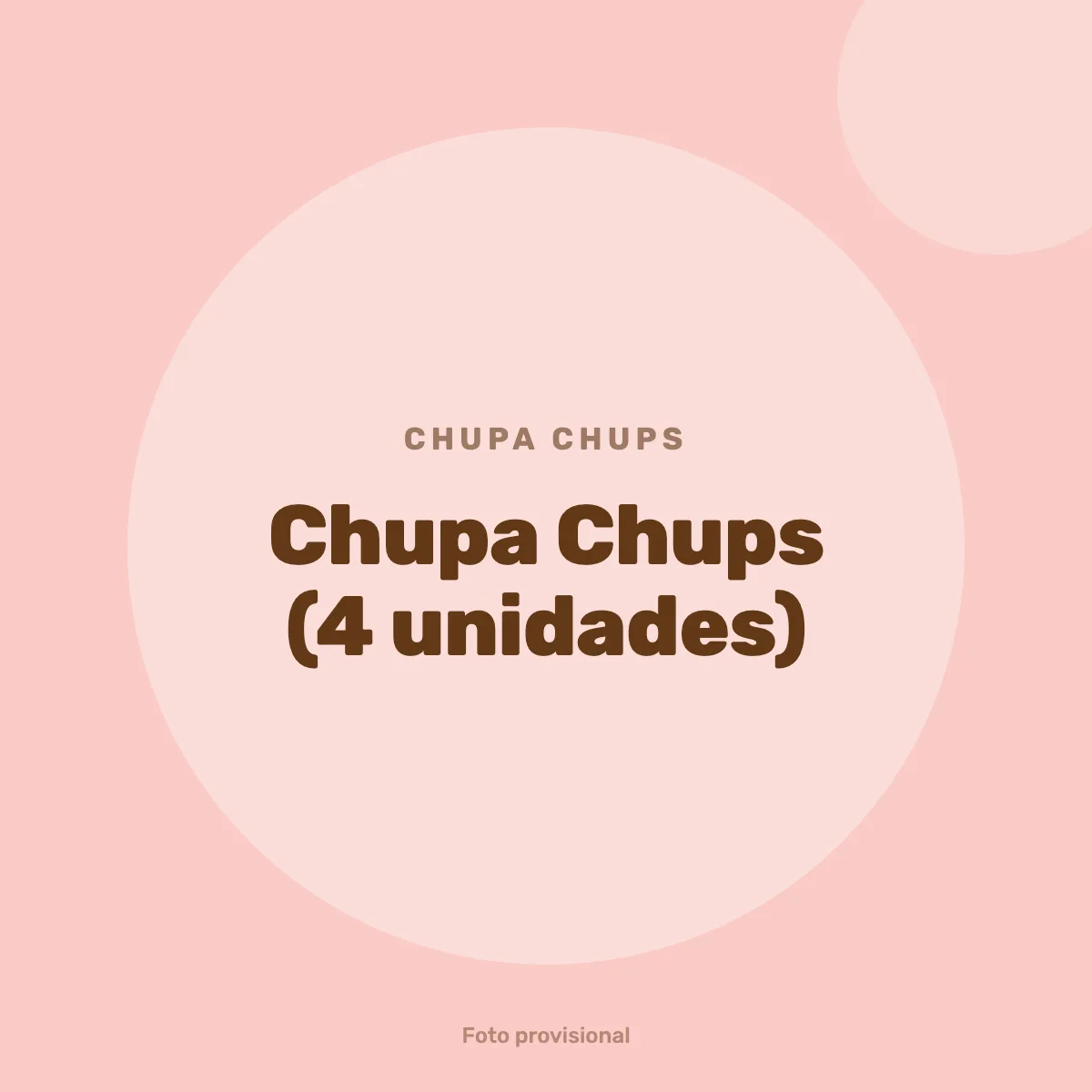 Chupa Chups (4 unidades)