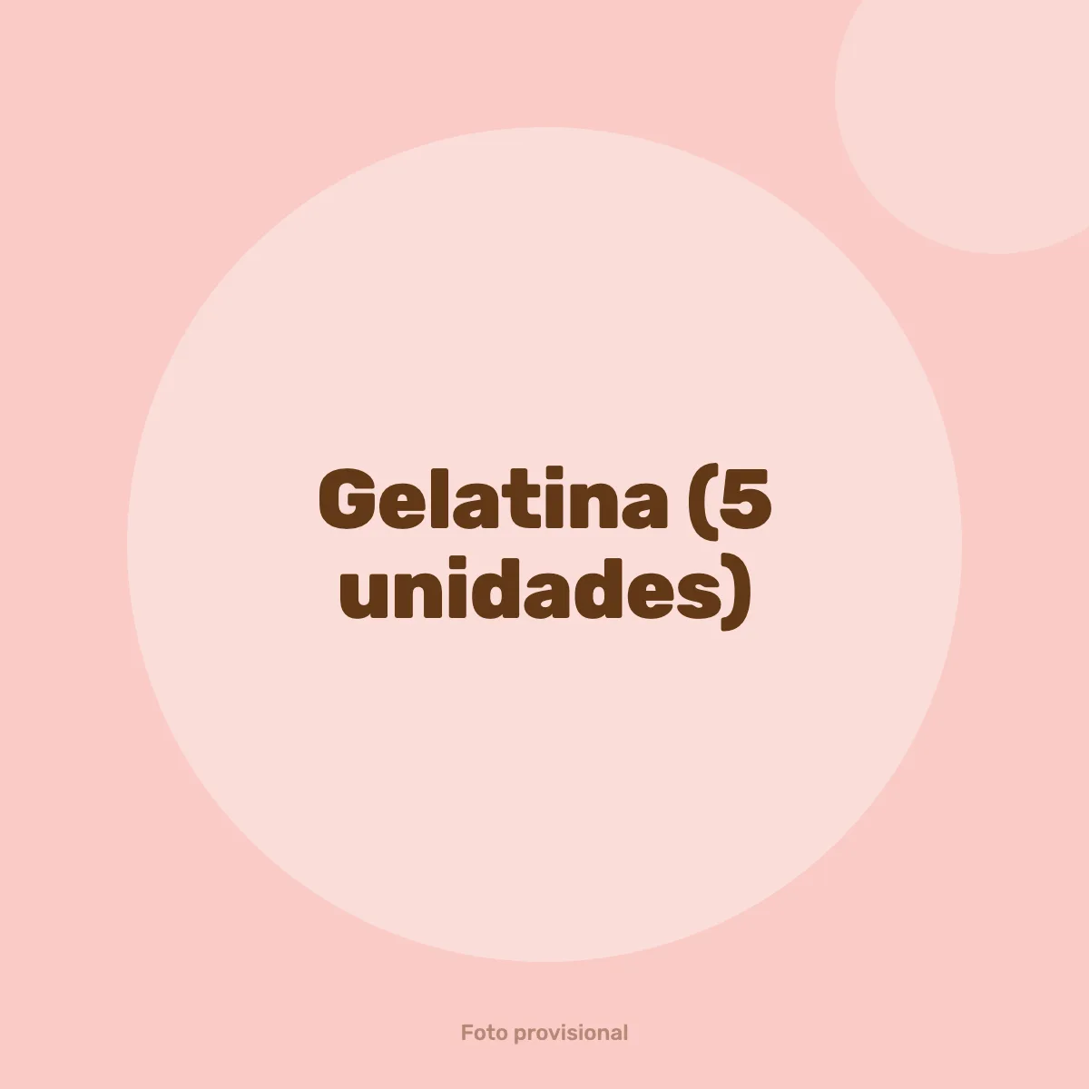 Gelatina (5 unidades)
