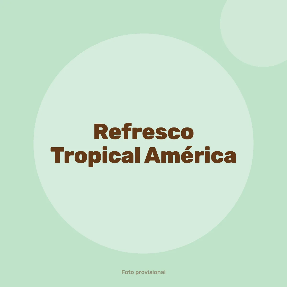 Refresco Tropical América