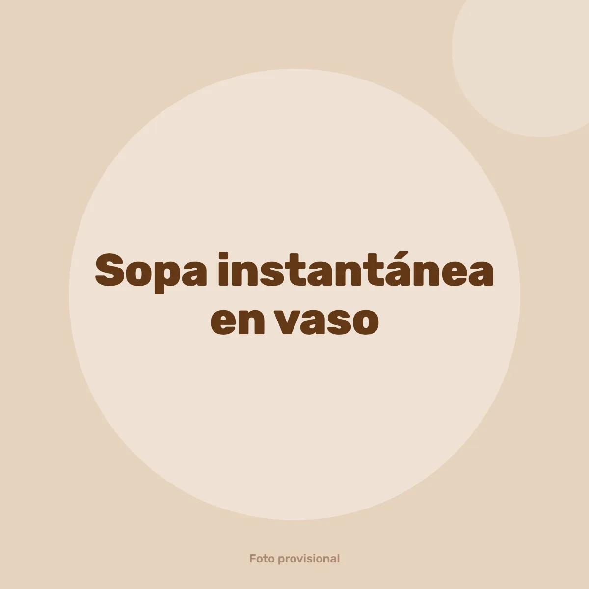 Sopa instantánea en vaso