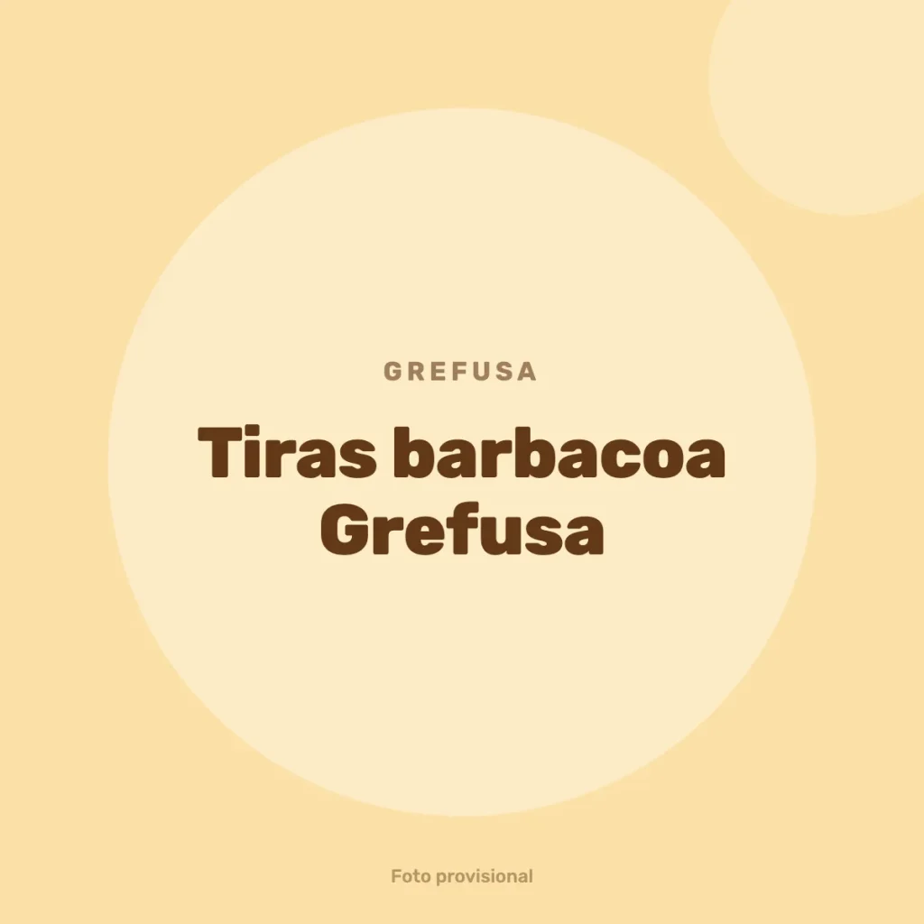 Tiras barbacoa Grefusa